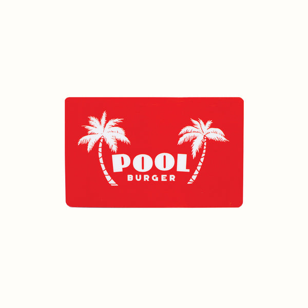 Pool Burger Gift Card