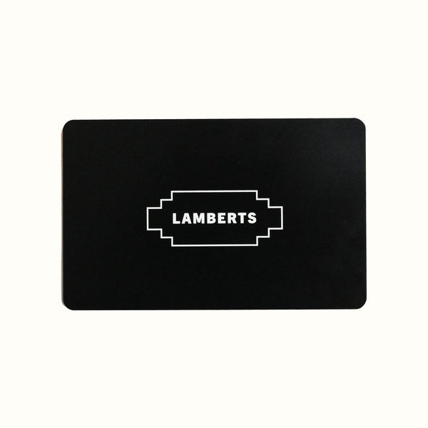 Lamberts Gift Card